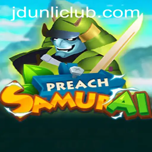 Discovering the Excitement of PreachSamurai at JD Unli Casino